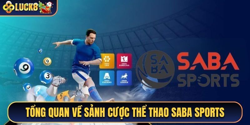 Tổng quan về sảnh cược thể thao Saba Sports